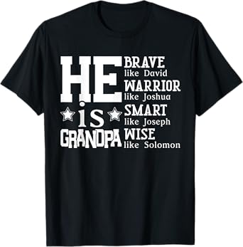 He Is Grandpa Christian Bible Verse Happy Fathers Day T-Shirt