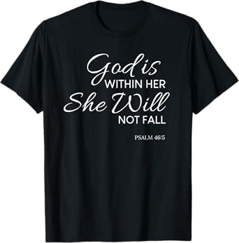 Christian, God is Within Her, Contemporary Religious T-Shirt