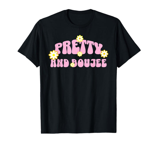 Retro Pretty & Boujee Ladies Girls Cute Funny T-Shirt