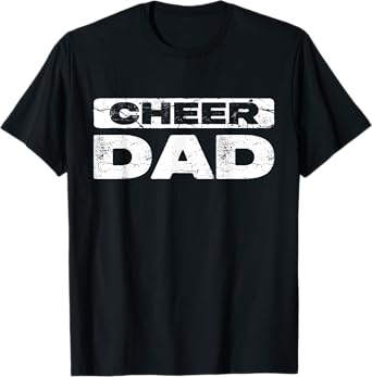 Cheer Dad Shirt Men Fathers Day Cheerleading Dad T-Shirt