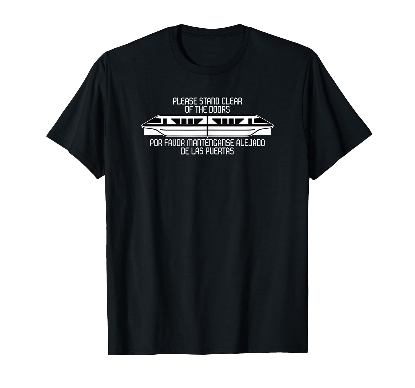 Monorail Please Stand Clear of The Doors English and Spanish T-Shirt