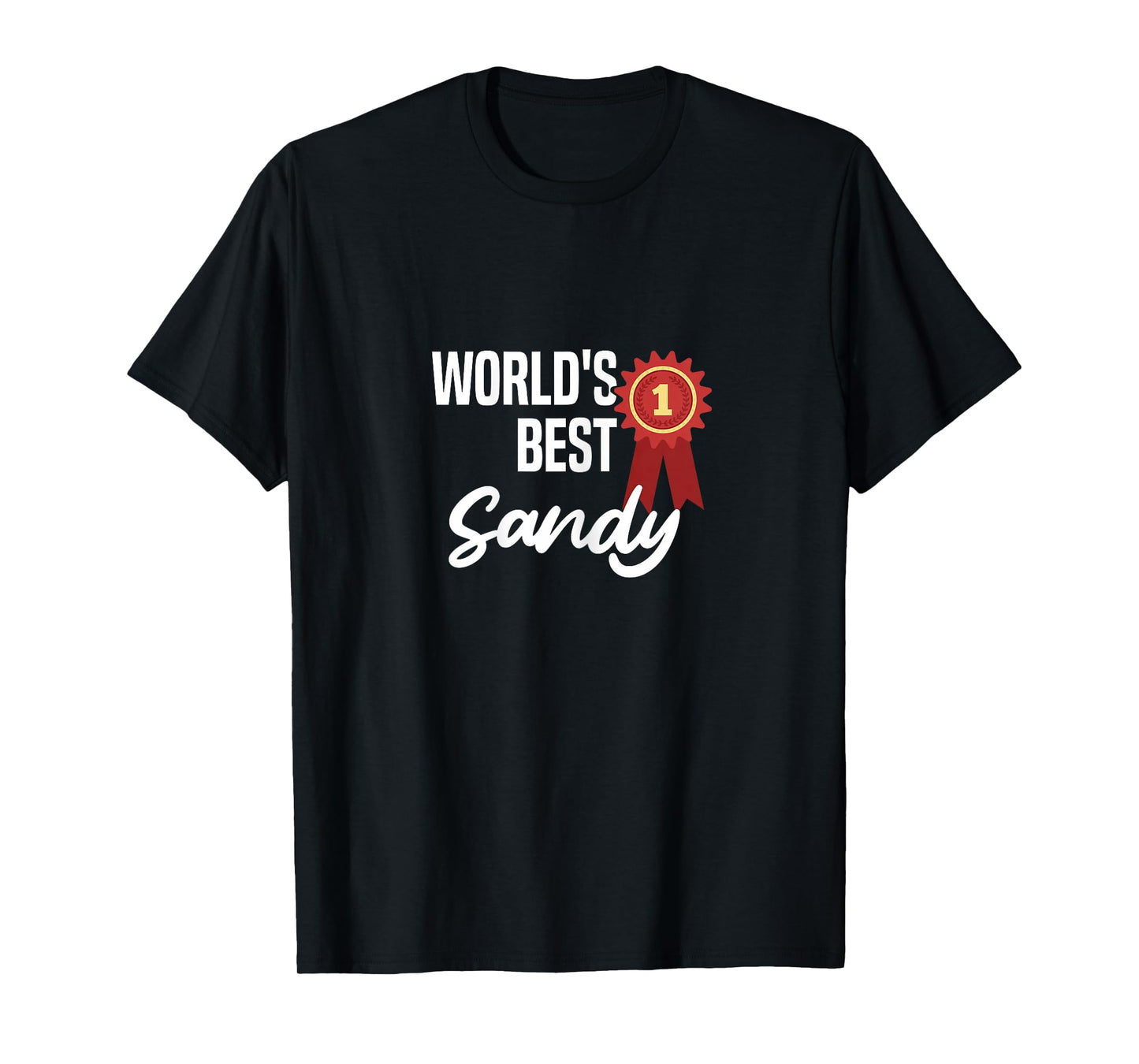 World's Best Sandy Name Personalized T-Shirt