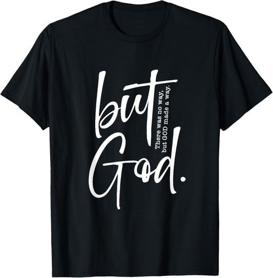Christian But God Inspirational Gift John 3:16 T-Shirt