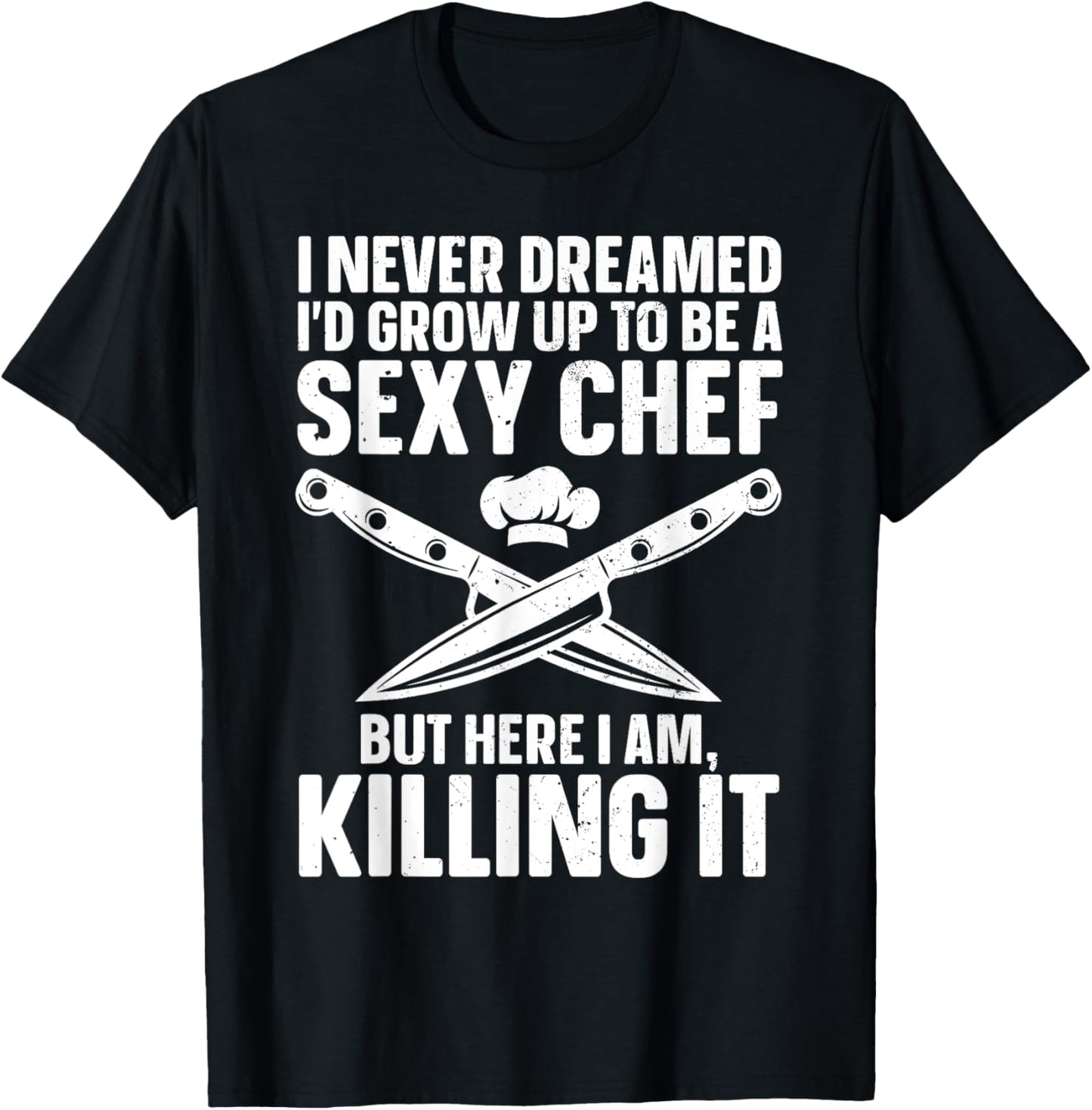 Funny Chef Design For Men Women Cooking Culinary Cook Chef T-Shirt