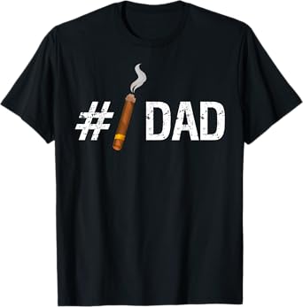 New #1 Dad Funny Fathers Day Cigar T Shirt T-Shirt