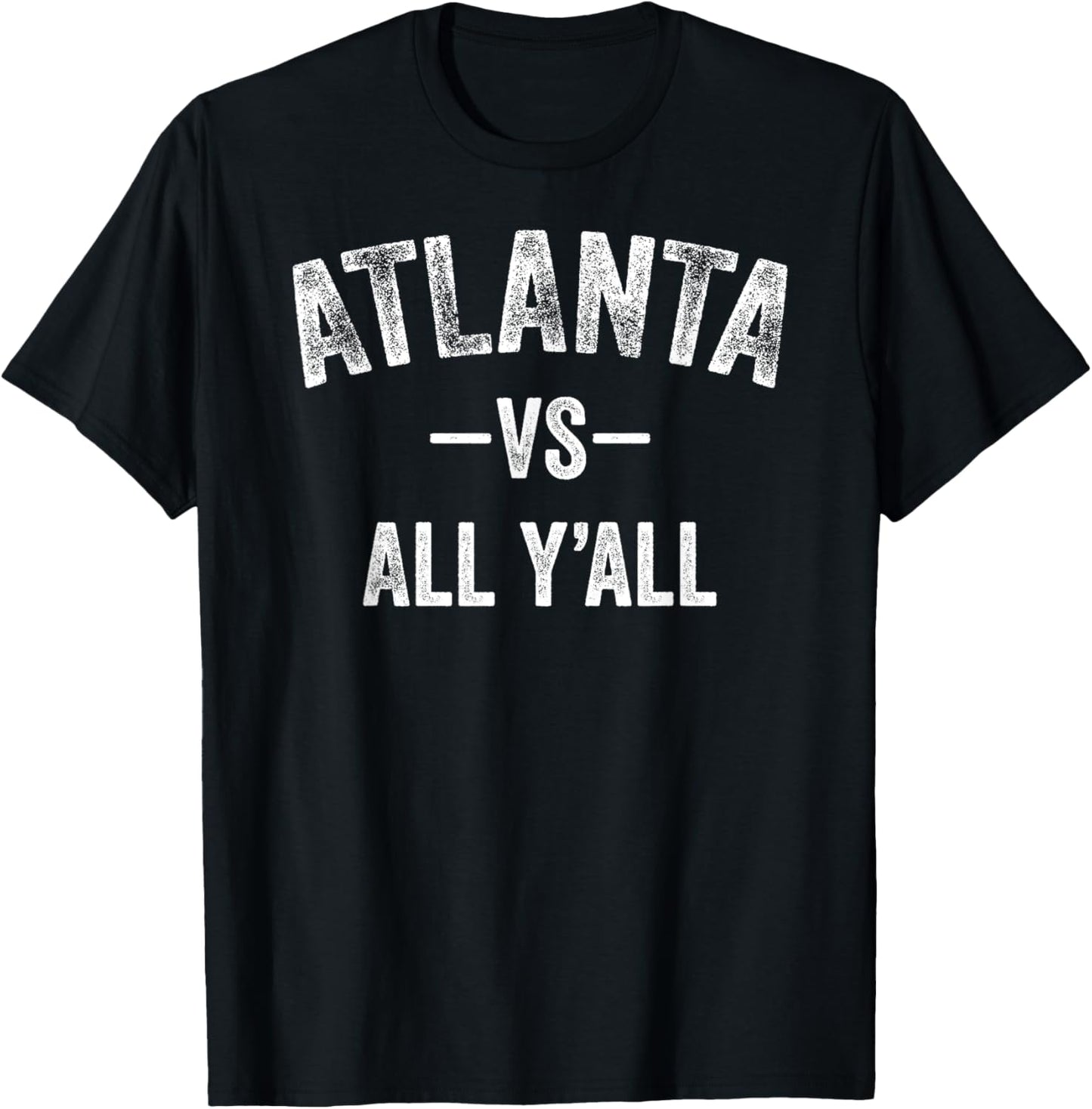 All Sport Trends Men Women Kids - Atlanta vs all y'all T-Shirt