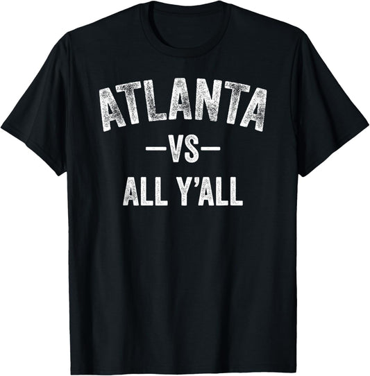 All Sport Trends Men Women Kids - Atlanta vs all y'all T-Shirt
