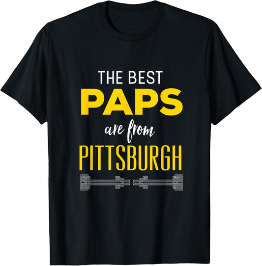 The Best Paps Are From Pittsburgh Grandfather T-Shirt T-Shirt