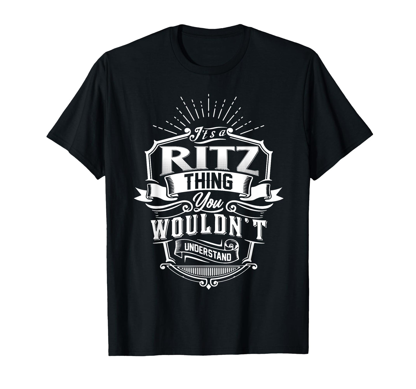 It's A RITZ Thing You Wouldn't Understand Name Vintage T-Shirt