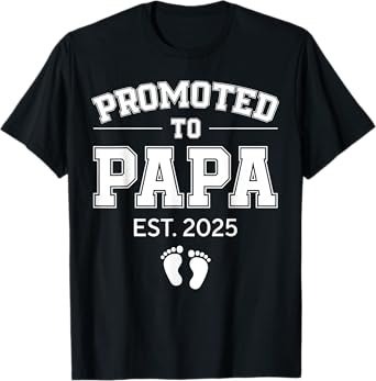 Promoted To Papa Est 2025 Dad To Be Gifts First Time Dad T-Shirt