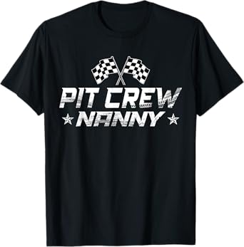 Race Car Birthday Party Racing Family Nanny Pit Crew T-Shirt