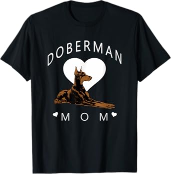 Doberman Pinscher Mom Womens T-Shirt