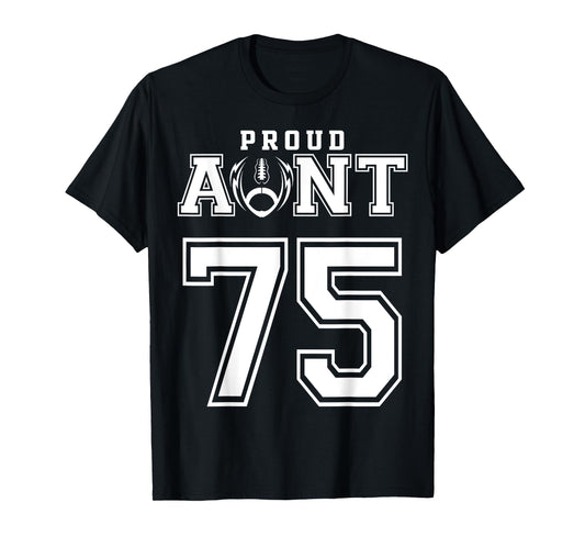 Custom Proud Football Aunt Number 75 Personalized For Women T-Shirt