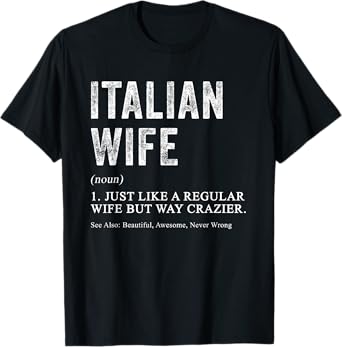 Italian Wife Definition Funny for Italian Women T-Shirt