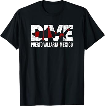 DIVE Puerto Vallarta Mexico SCUBA DIVING Diver T-Shirt