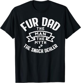 Dog Dad The Man Myth Snack Dealer Funny Fathers Day Fur Papa T-Shirt