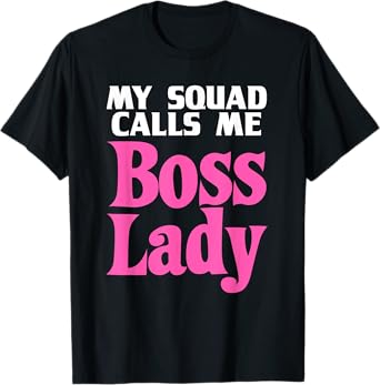 Funny Boss Lady Gift For Women Girls Cool Manager Director T-Shirt