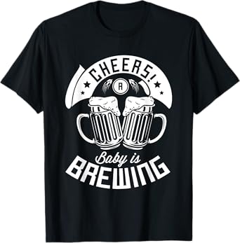 Cheers a baby is brewing Design for a Brewing Beer brewer T-Shirt