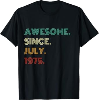 50 Years Old Awesome Since July 1975 50th Birthday T-Shirt