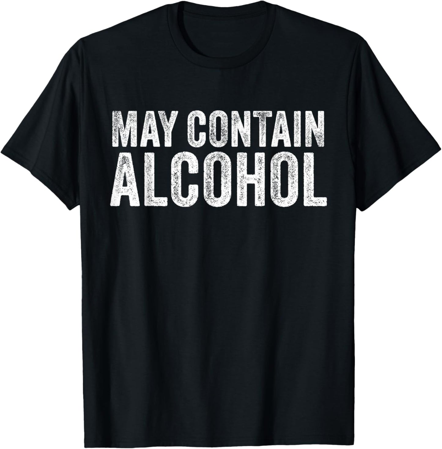 May Contain Alcohol Drinking Beer Tasting Funny T-Shirt