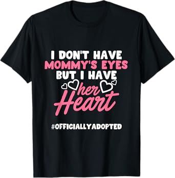 Adoption Announcement Day Family Gifts Mom Heart T-Shirt