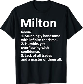 MILTON Definition Personalized Name Funny Birthday Gift Idea T-Shirt