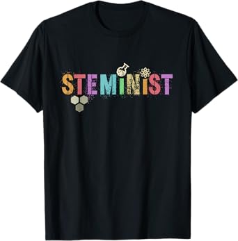 STEMINIST Technology Student STEM Teacher Women Engineering T-Shirt