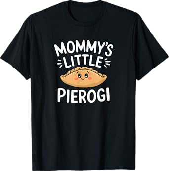 Mommy's Little Pierogi Funny Graphic Tee T-Shirt