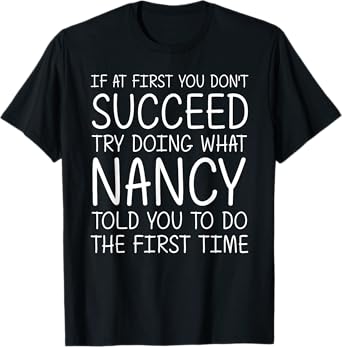 NANCY Gift Name Personalized Birthday Funny Christmas Joke T-Shirt