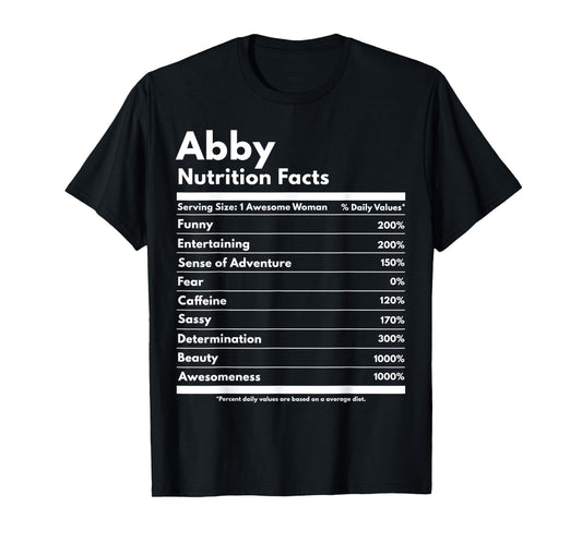 Abby Nutrition Facts Gift Funny Personalized Name Abby T-Shirt