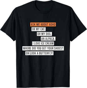 ADHD Mental Health Awareness Day Men Women Kids Funny ADHD T-Shirt