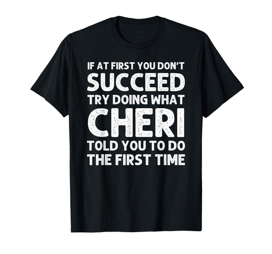 CHERI Name Personalized Birthday Funny Christmas Joke T-Shirt