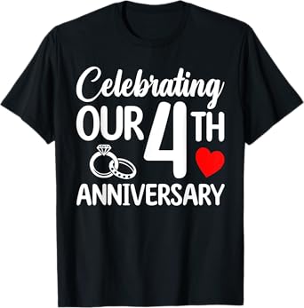 Celebrating Our 4th Wedding Anniversary 4 Year of Marriage T-Shirt