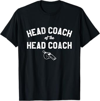 Head Coach of the Head Coach Funny Coach's Wife Shirt T-Shirt