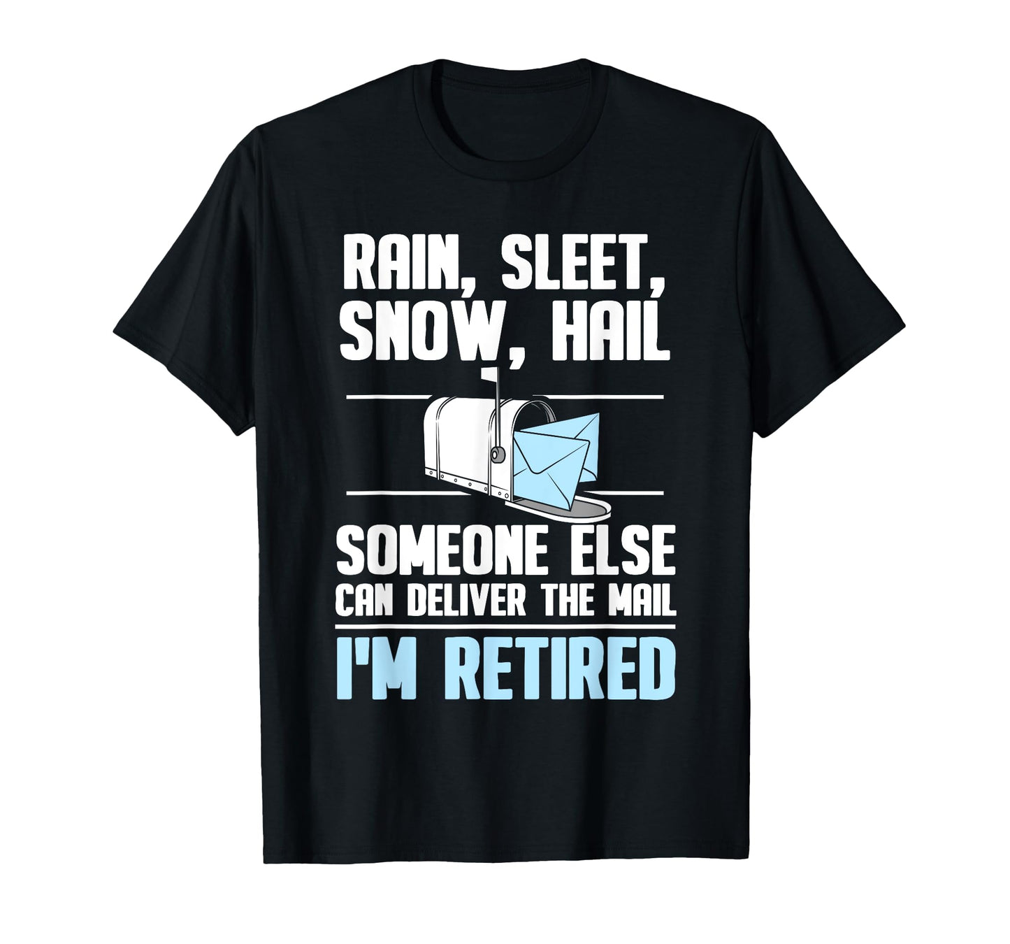 Funny Postal Worker Retirement Design For Mailman Men Women T-Shirt