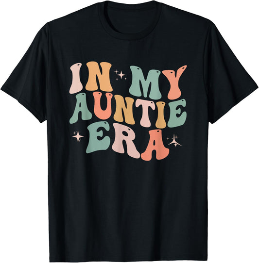 In My Auntie Era Baby Announcement for Aunt Mother's Day T-Shirt