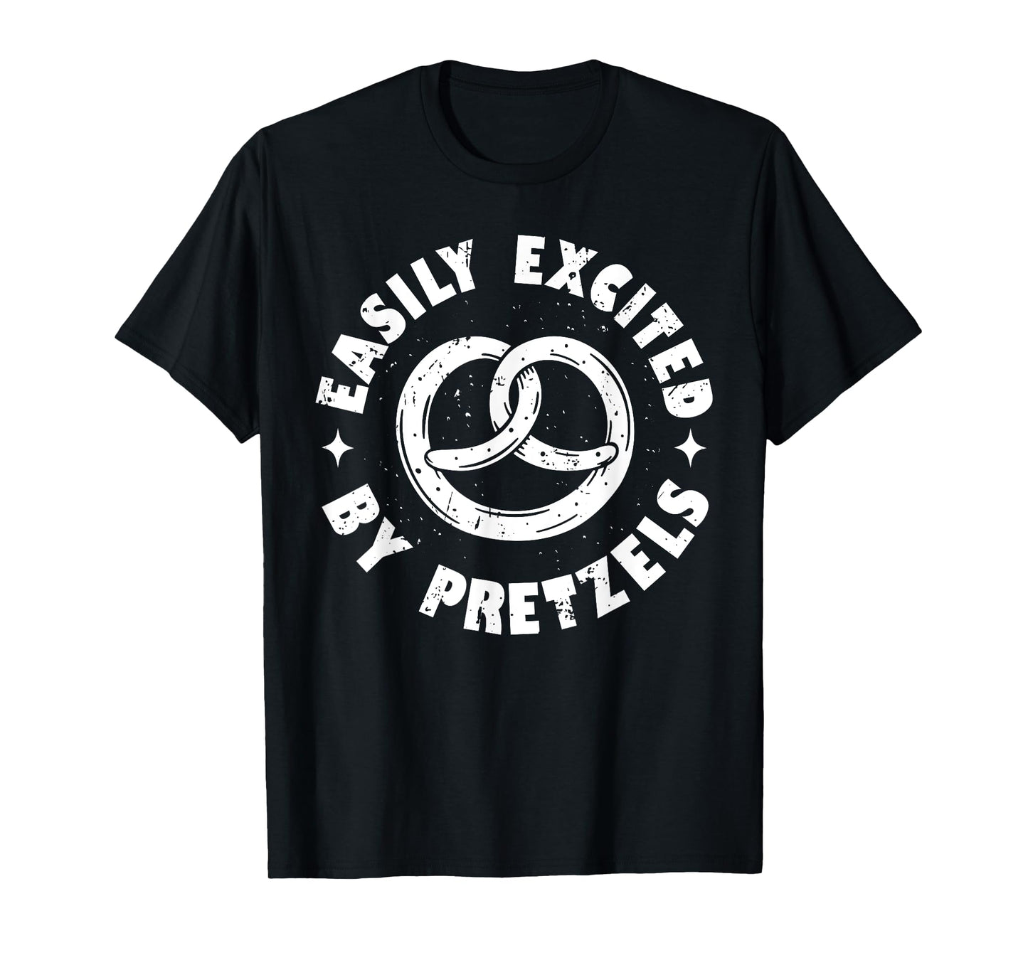 Easily Excited By Pretzels German Pretzel Lover Funny T-Shirt