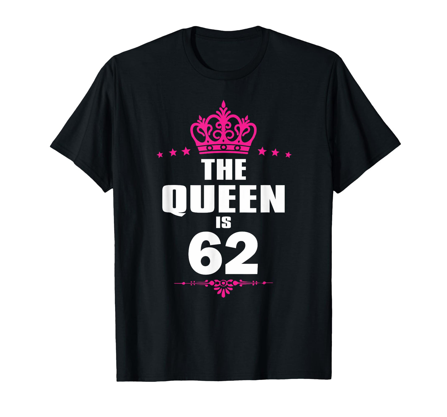 62 Years Old 62nd Birthday Queen Crown Funny Gift T-Shirt