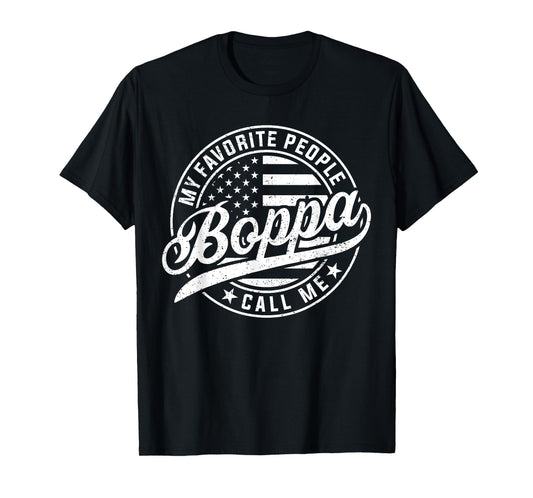My Favorite People Call Me Boppa Funny Father's Day T-Shirt