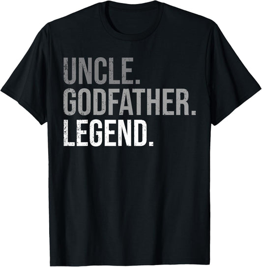 Uncle Godfather Legend Best Godfather Proposal Baptism T-Shirt