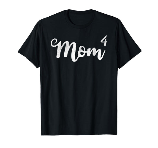 Womens Mom4 Mom Of 4 Mother Of Four Kids Mama Gifts Mothers T-Shirt