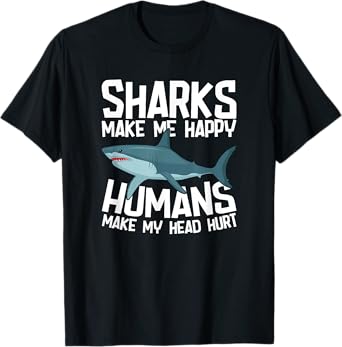 Funny Sharks Make Me Happy Marine Biology Shark T-Shirt