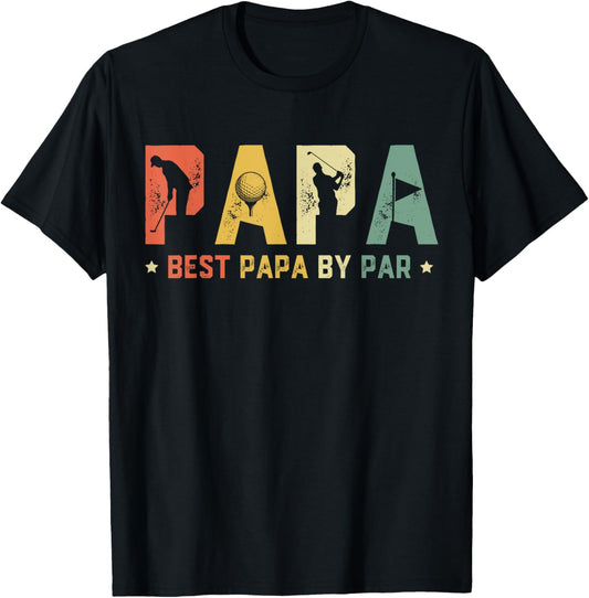 Father's Day Best Papa by Par Golf Gift Papa Golf T-Shirt