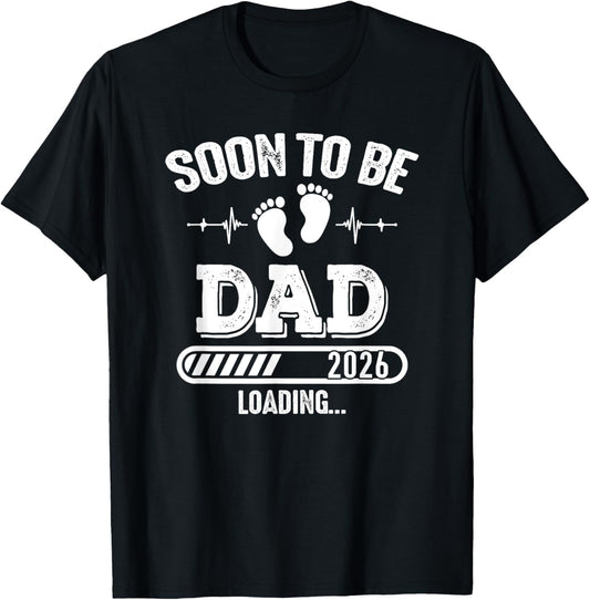 Soon to Be Dad 2026 Loading for Pregnancy Announcement T-Shirt
