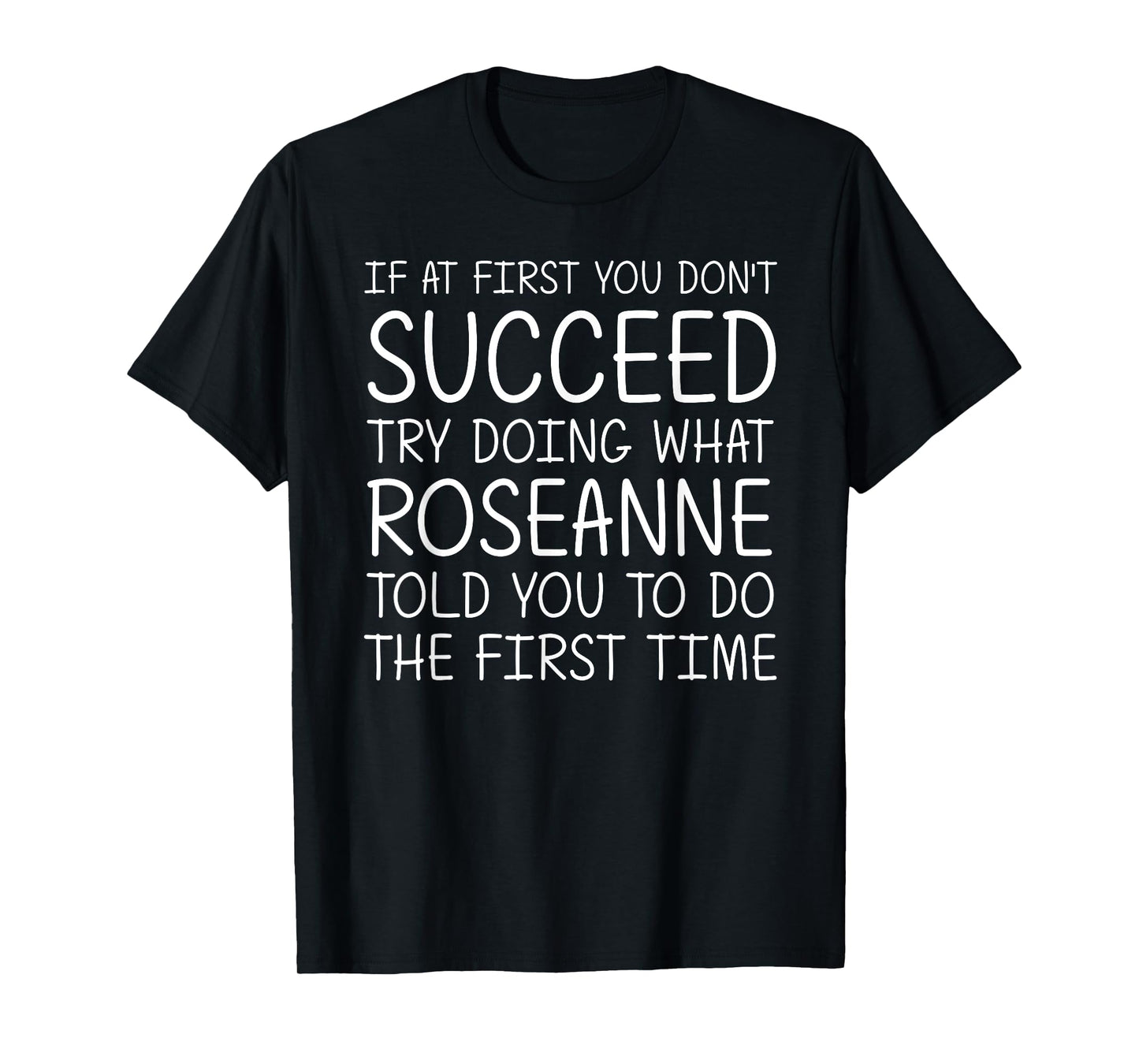 ROSEANNE Name Personalized Birthday Funny Christmas Joke T-Shirt
