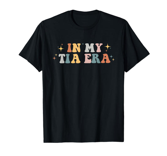 In My Tia Era Retro Groovy Funny Cool Aunt Auntie Club T-Shirt