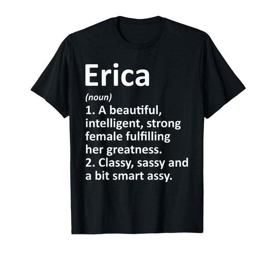 ERICA Definition Personalized Name Funny Christmas Gift T-Shirt