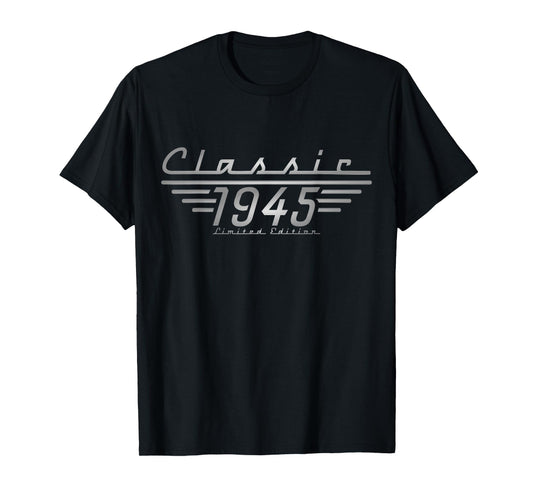 80th Birthday Classic Limited Edition 1945 80 year old T-Shirt