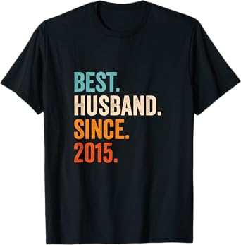Best Husband Since 2015 | 10th wedding anniversary 10 years T-Shirt