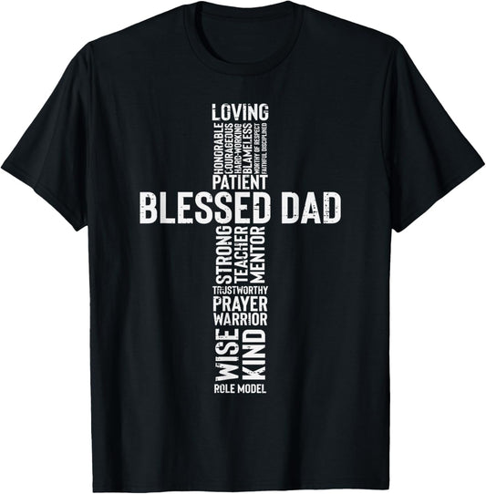 Fathers Day Blessed Dad Cross Jesus Christian Papa Daddy T-Shirt